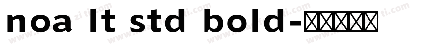 noa lt std bold字体转换